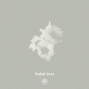 ดาวน์โหลดและฟังเพลง Faded Love feat. Michael Kaneko พร้อมเนื้อเพลงจาก AmPm