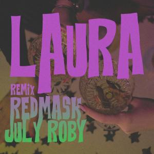 Album LAURA (Remix) oleh July Roby
