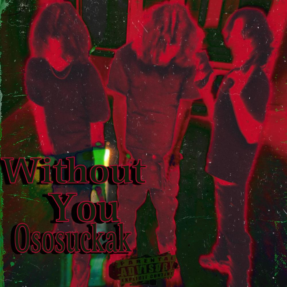 Without you (Explicit)
