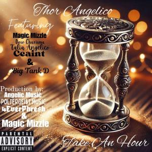 Thor Angelico的專輯Take an Hour (Explicit)