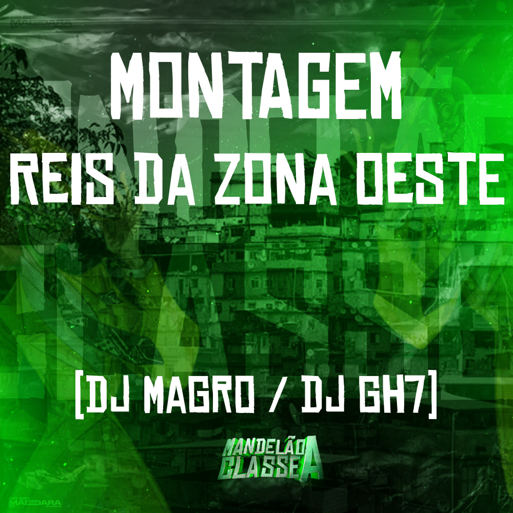 Montagem Reis da Zona Oeste