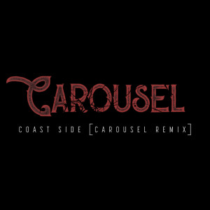 Album Coast Side (Carousel Remix) oleh Omar Rudberg