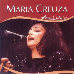 อัลบัม Série Romântico - Maria Creuza ศิลปิน Maria Creuza