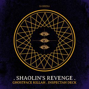 Inspectah Deck的专辑Shaolin's Revenge (feat. Ghostface Killah & INSPECTAH DECK) (Explicit)