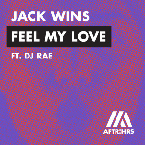 收聽Jack Wins的Feel My Love (feat. Rae Hall) (feat. DJ RAE)歌詞歌曲