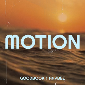 GoodBook的专辑Motion (Explicit)