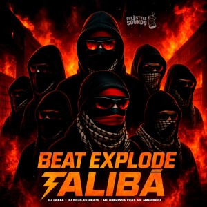 收听DJ Lexxa的Beat Explode Talibã (Explicit)歌词歌曲