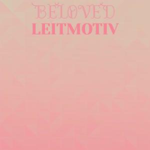 Album Beloved Leitmotiv oleh Various