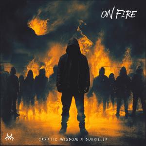 Album On Fire (feat. Dubkiller) oleh Cryptic Wisdom