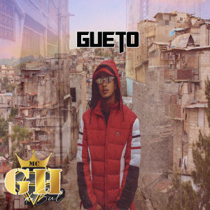 ดาวน์โหลดและฟังเพลง Gueto พร้อมเนื้อเพลงจาก MC GH DA SUL