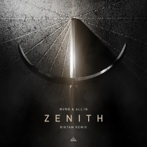MVMB的专辑Zenith (Riktam Remix)