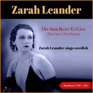 Dengarkan lagu Ögon Som Ljuga Och Le (From Film: "Falska Millionären") nyanyian Zarah Leander dengan lirik