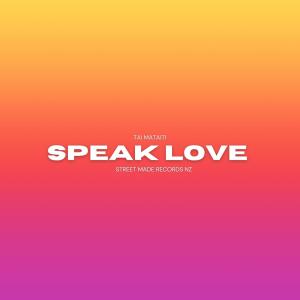 อัลบัม Speak Love (Explicit) ศิลปิน Tai mataiti