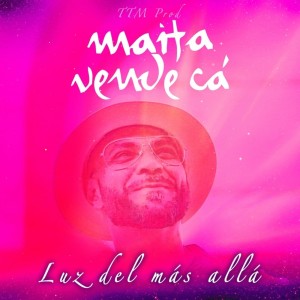 อัลบัม Luz del Más Allá ศิลปิน Maita Vende Ca