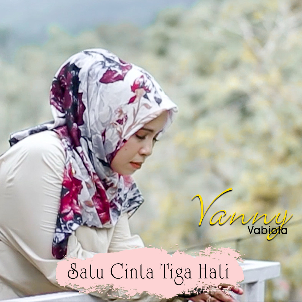 Download Lagu Satu Cinta Tiga Hati mp3 dari Vanny Vabiola