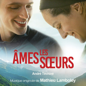 Mathieu Lamboley的專輯Les âmes sœurs (Bande originale du film)