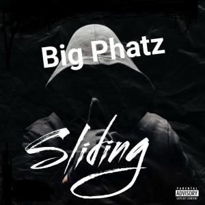 ดาวน์โหลดและฟังเพลง Sliding (Big Phatz) (Explicit) พร้อมเนื้อเพลงจาก BrickyMontana