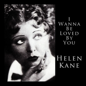 ดาวน์โหลดและฟังเพลง Hug Me! Kiss Me! Love Me! พร้อมเนื้อเพลงจาก Helen Kane