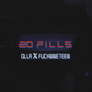 20 Pills (Explicit)