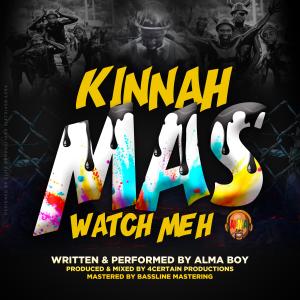 อัลบัม Kinnah Mas (Watch Meh) ศิลปิน Alma Boy
