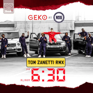 收聽Geko的6:30 (Tom Zanetti Remix|Explicit)歌詞歌曲