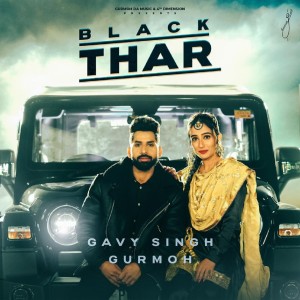 Listen to Black Thar song with lyrics from Gavy Singh