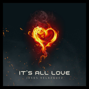 Jesus Velazquez的專輯It's All Love