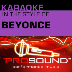 ดาวน์โหลดและฟังเพลง Crazy In Love (Karaoke Instrumental Track)[In the style of Beyonce] พร้อมเนื้อเพลงจาก ProSound Karaoke Band