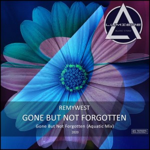 Album Gone but Not Forgotten (Aquatic Mix) from Remywest