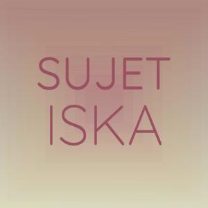 Various的专辑Sujet Iska