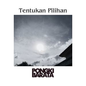 Tentukan Pilihan dari Pongki Barata