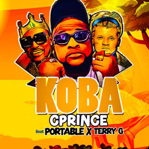 Album Koba (feat. Portable & Terry G) from Cprince