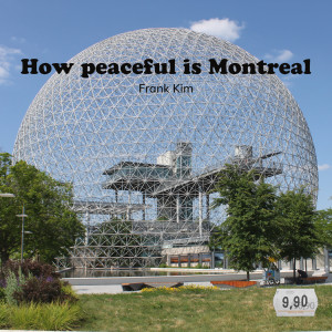 How Peaceful Is Montreal dari Frank Kim
