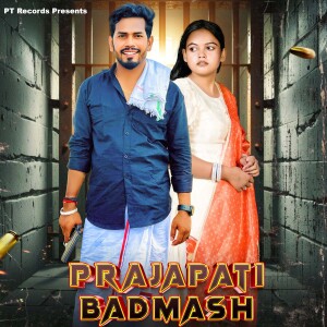 Album Prajapati Badmash from 