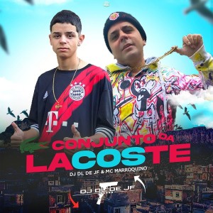 Album Conjunto da Lacoste (Explicit) from DJ DL de JF