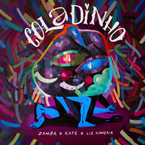 Listen to COLADINHO (Explicit) song with lyrics from Zamba