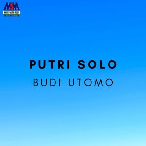 Dengarkan lagu Putri Solo nyanyian Budi Utomo dengan lirik