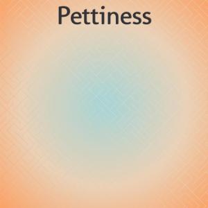 Various的专辑Pettiness