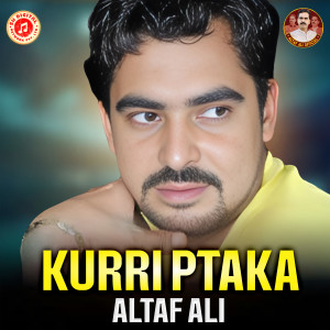 Altaf Ali的专辑Kurri Ptaka