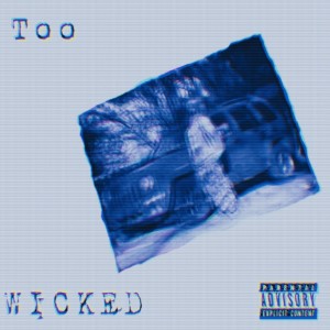 Xa Tamba的專輯Too Wicked (Explicit)