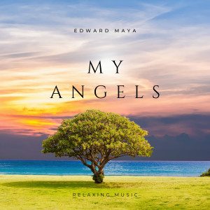 Dengarkan My Angels (Relaxing Music) lagu dari Edward Maya dengan lirik