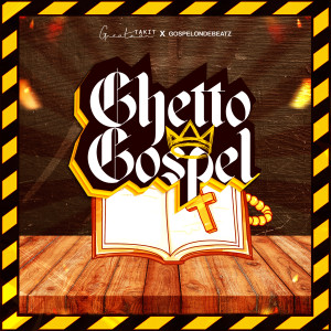 อัลบัม Ghetto Gospel ศิลปิน Greatman Takit
