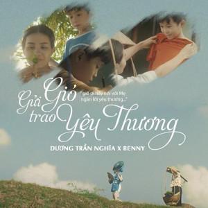 Listen to Gửi Gió Trao Yêu Thương song with lyrics from Dương Trần Nghĩa