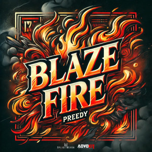 อัลบัม Blaze Fire (Explicit) ศิลปิน Preedy