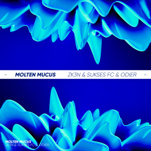 ดาวน์โหลดและฟังเพลง Molten Mucus พร้อมเนื้อเพลงจาก ZK3N