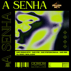 ดาวน์โหลดและฟังเพลง A Senha (Explicit) พร้อมเนื้อเพลงจาก Mc Digo STC
