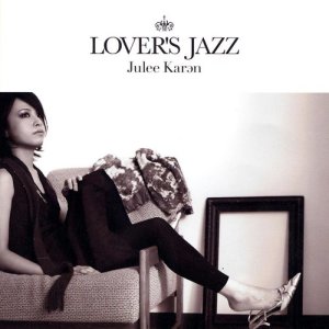 อัลบัม LOVER'S JAZZ ศิลปิน Julee Karan