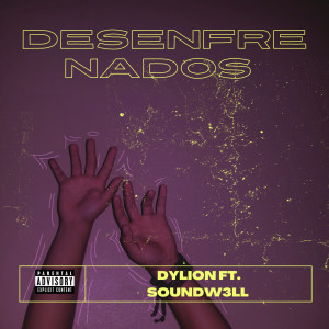 Dylion的專輯Desenfrenados (Explicit)