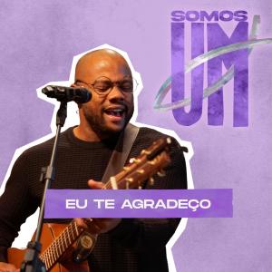 Weslei Santos的專輯Eu Te Agradeço (Live Somos Um)