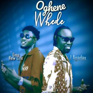Omo New Life的專輯Oghenewhede (feat. J Agadax)